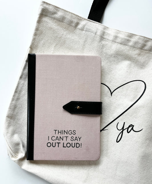 Things I Can't Say Out Loud Journal